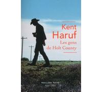 Kent Haruf – Les Gens de Holt County – Roman – Poche (Éditions Robert Laffont)