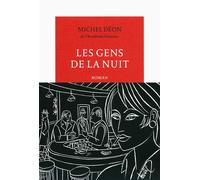 Les gens de la nuit - Michel Déon - Table ronde - broché - Roman