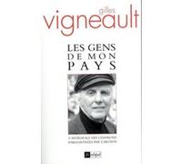 Les gens de mon pays Gilles Vigneault (Auteur)