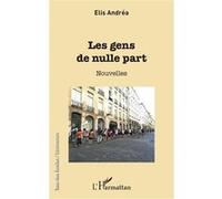 Les Gens de nulle part - Elisabeth Doublet - L'harmattan - broché - Roman