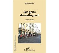 Les Gens de nulle part - Elisabeth Doublet - L'harmattan - broché - Roman