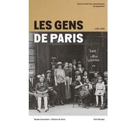 Les Gens De Paris 1926-1936 - Dans Le Miroir Des Recensements De Population