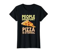 Les Gens déçoivent Pizza is Eternal Funny Pizza Lover Italian T-Shirt Graphique avec Valeur