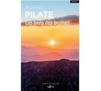 Les Gens des brumes Martine Pilate (Auteur)