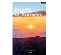 Les Gens des brumes - Martine Pilate - Deboree Eds - broché - Roman