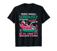 Les Gens devraient arrêter de s'attendre à de la normalité de ma Part Funny Flamingo T-Shirt
