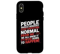 Les Gens devraient sérieusement cesser d'attendre la Normale de ma Part Coque pour iPhone X/XS