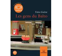 Les gens du Balto Livre audio 1CD - Faïza Guene - Audiolib - Texte lu (CD) - Textes lus CD