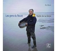 Les gens du fleuve, Vallée de la Seine