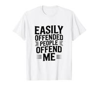 Les Gens Facilement offensés m'offensent T-Shirt Graphique avec Valeur, Homme, Blanc, M