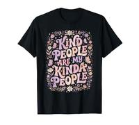 Les Gens gentils sont Les miens T-Shirt