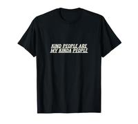 Les Gens gentils sont Les miens T-Shirt