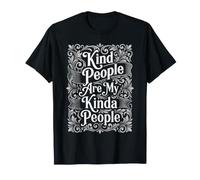 Les Gens gentils sont Les miens T-Shirt
