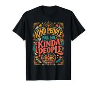 Les Gens gentils sont Les miens T-Shirt