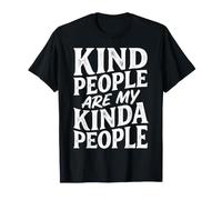 Les Gens gentils sont Les miens T-Shirt