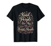 Les Gens gentils sont Mon Genre de gentillesse T-Shirt