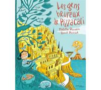 Mathilde Ramadier – Les Gens heureux de Pizzacati – Cartonné – Actes Sud