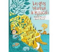 Les Gens heureux de Pizzacati