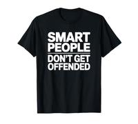 Les Gens intelligents ne sont Pas offensés T-Shirt