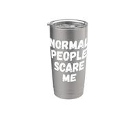 Les gens normaux me font peur Gobelet isotherme en acier inoxydable double paroi