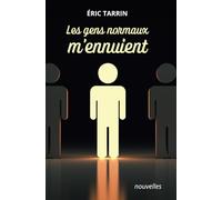 Les gens normaux m'ennuient: nouvelles