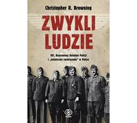 Les gens ordinaires - Christopher R. Browning (Buch auf Polnisch)