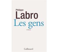 Philippe Labro – Les gens – Roman – Broché – Gallimard