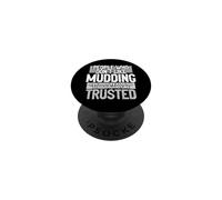 Les Gens Qui n'aiment Pas la Boue ne sont Pas Vraiment Amusants PopSockets PopGrip Adhésif
