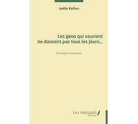 Les gens qui sourient ne dansent pas tous les jours…: Chroniques terriennes