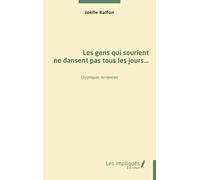 Les gens qui sourient ne dansent pas tous les jours…: Chroniques terriennes