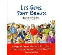 Les Gens sont beaux Baptiste Beaulieu (Auteur), Leng Qin (Dessinateur)