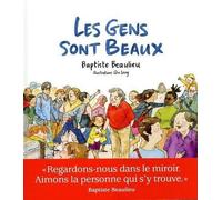 Les Gens sont beaux - Baptiste Beaulieu - Les Arenes Eds - cartonné - Album jeunesse