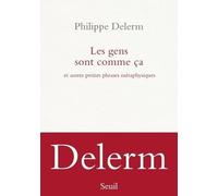 Les Gens sont comme ça: Et autres petites phrases métaphysiques