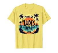 Les Gens sur Ludes ne devraient Pas Conduire Un Avertissement de Coucher de Soleil Tropical T-Shirt, Homme, Citron, XL