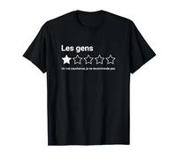 Les gens, une étoile - avis client sarcastique et ironique T-Shirt