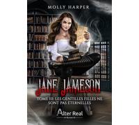Les gentilles filles ne sont pas éternelles Jane Jameson - T03 - Molly Harper - Alter Real - broché - Roman