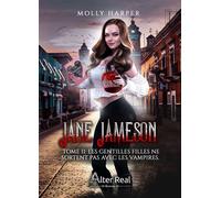 Les gentilles filles ne sortent pas avec les vampires Jane Jameson - T02 - Molly Harper - Alter Real - broché - Roman