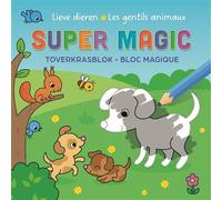 Les gentils animaux Super Magic Bloc Magique - Collectif - Chantecler - broché - Document jeunesse