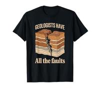 Les géologues Ont Tous Les défauts Géologie Jeu de Mots T-Shirt