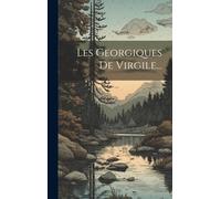 Les Georgiques De Virgile...