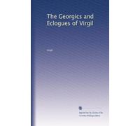 Les Géorgiques et les Éclogues de Virgile