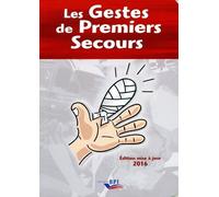 Les Gestes de premiers secours - Edition mise à jour 2016 - Maurice Dumeige - B.p.i. - broché - Scolaire / Universitaire