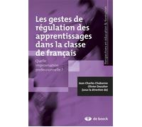Les Gestes De Régulation Des Apprentissages Dans La Classe De Français - Quelle Improvisation Professionnelle ?