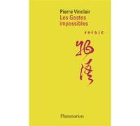 Les Gestes impossibles Pierre Vinclair (Auteur)