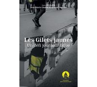Les Gilets jaunes : un défi journalistique - Arnaud Mercier - Panthéon-Assas - broché - Essai