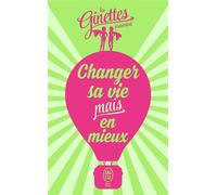 Les Ginettes présentent... - Changer sa vie mais en mieux - Collectif - J'ai Lu - Poche - Guide