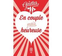 Les Ginettes présentent... - En couple mais heureuse Collectif (Auteur)