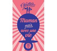 Les Ginettes présentent... - Maman mais avec une vie
