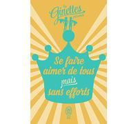Les Ginettes présentent... - Se faire aimer de tous mais sans efforts