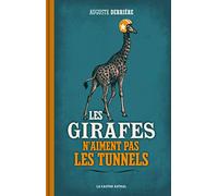 Les Girafes n'aiment pas les tunnels